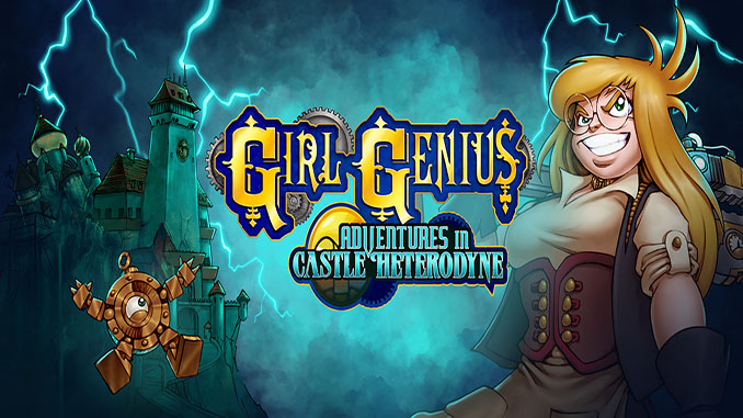 Girl Genius: Adventures In Castle Heterodyne