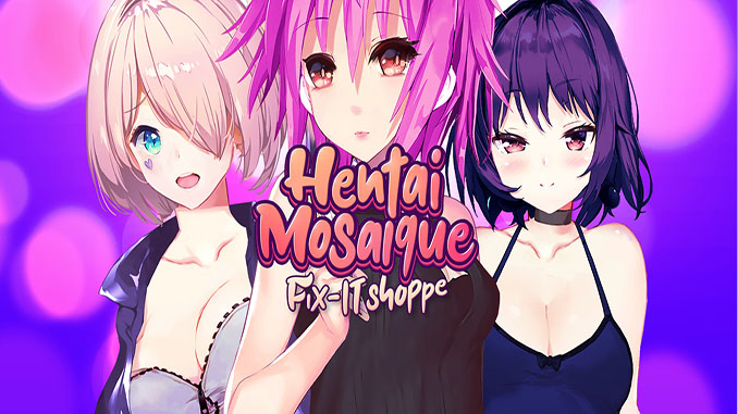 Hentai Mosaique Fix-IT Shoppe